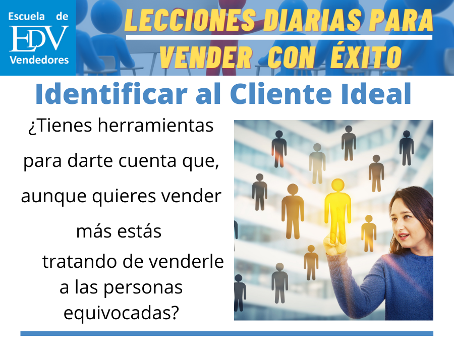 En este momento estás viendo Cómo prepararse para identificar, conocer y cautivar a tu cliente ideal