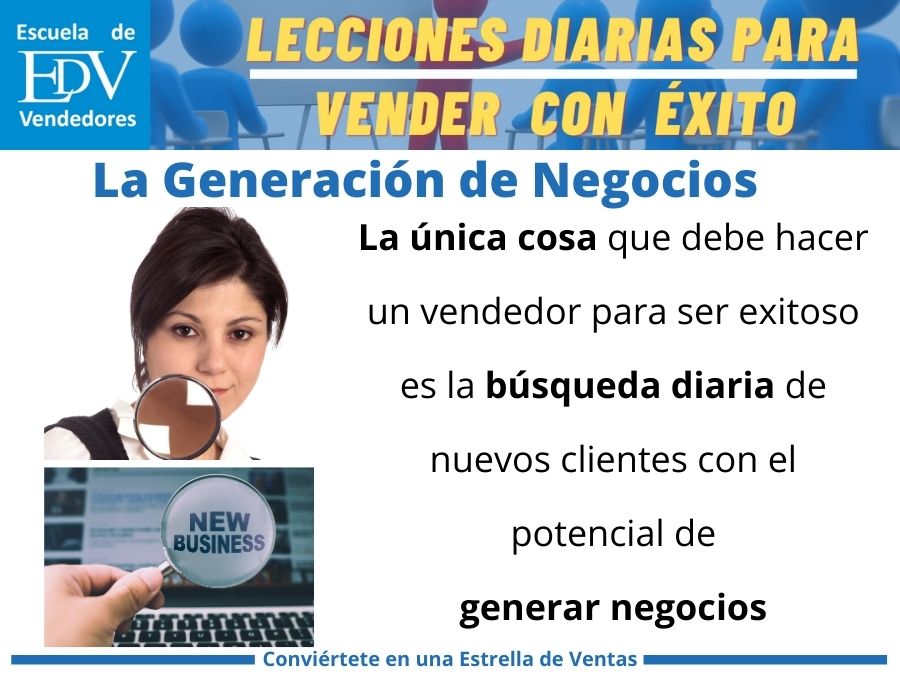 En este momento estás viendo Generación de Negocios: La única cosa que debe hacer un vendedor para ser exitoso