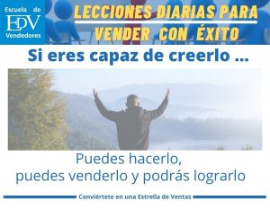 Lee más sobre el artículo Si eres capaz de creerlo, puedes venderlo