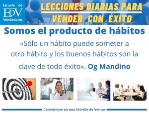 Lee más sobre el artículo Formarse hábitos: El paso mas importante para vender con éxito