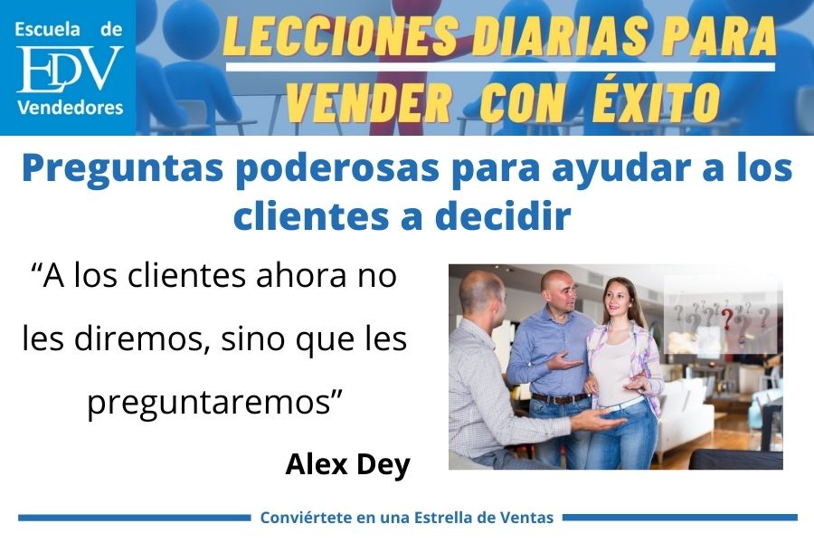 En este momento estás viendo Las 12 preguntas poderosas para ayudar al cliente a decidir durante el cierre de la venta