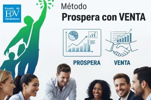 Lee más sobre el artículo Prospera con Venta: El Método Único de EDV