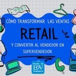 Transformar las ventas retail hoy